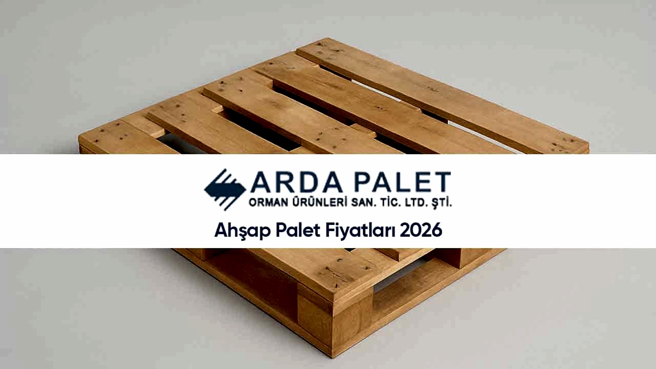Ahşap Palet Fiyatları 2026