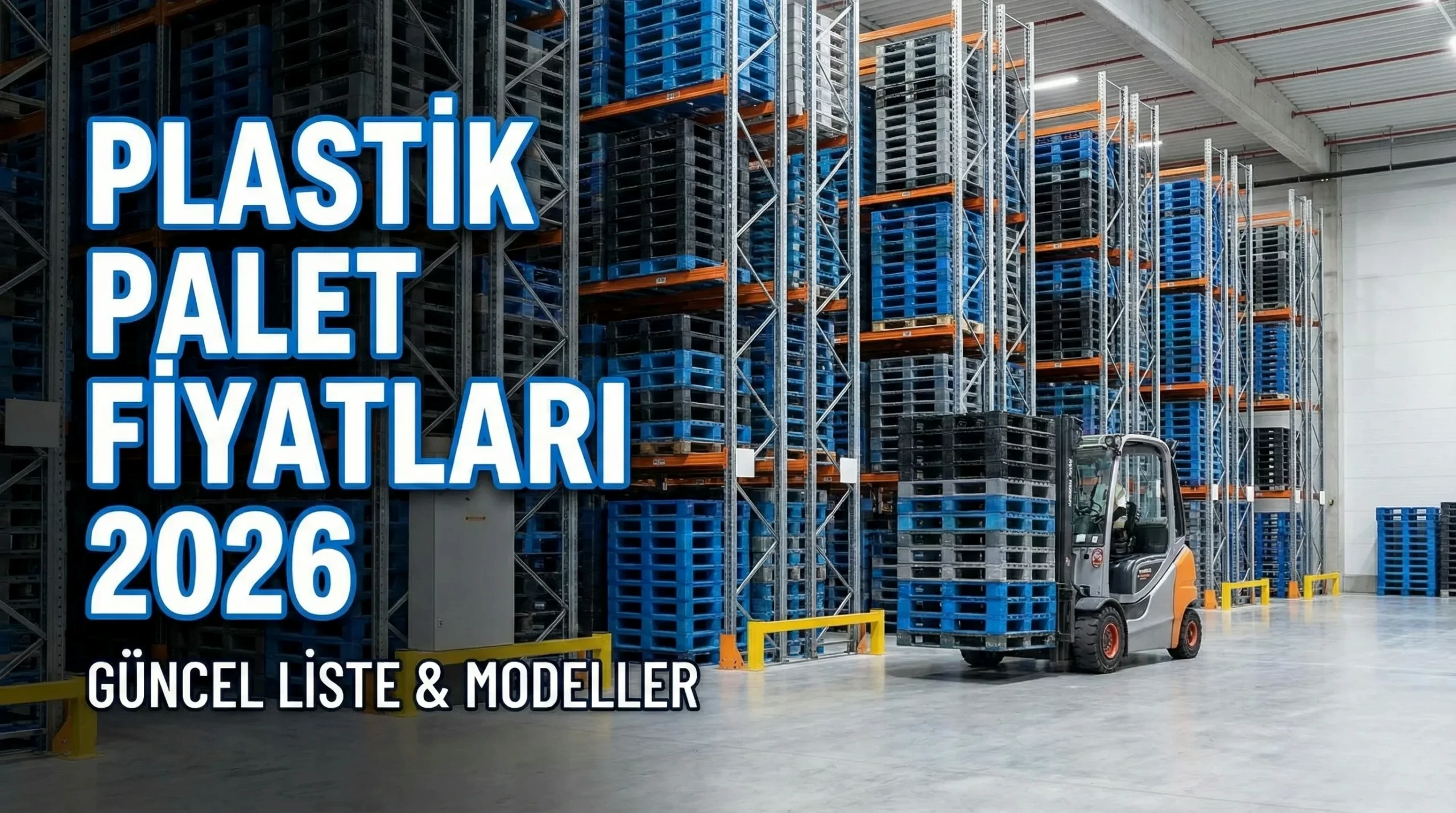 Plastik Palet Fiyatları 2026